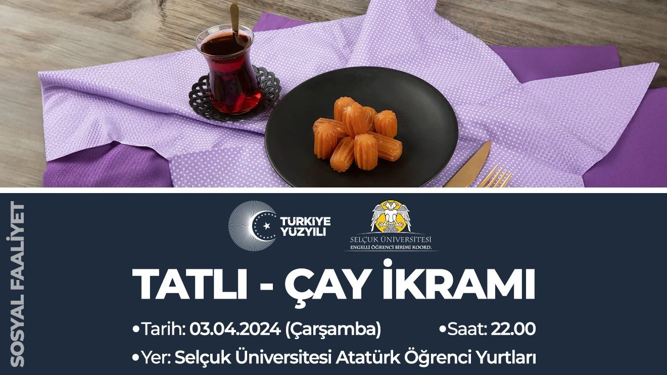 Tatlı ve Çay İkramı